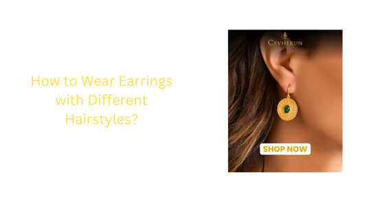 How to Wear Earrings with Different Hairstyles?