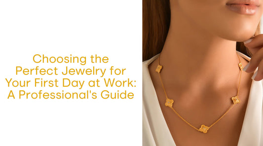 Choosing the Perfect Jewelry for Your First Day at Work: A Professional's Guide